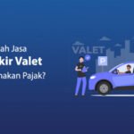 Layanan Valet Masuki Era Pajak dan Digitalisasi: Jakarta Terapkan PBJT, Bandung Luncurkan DRAVO
