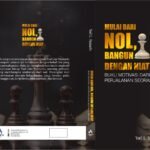 “Mulai dari Nol, Bangun dari Niat” — Buku Inspiratif Karya Yoel Liem Yusnarto Siap Terbit Akhir Agustus