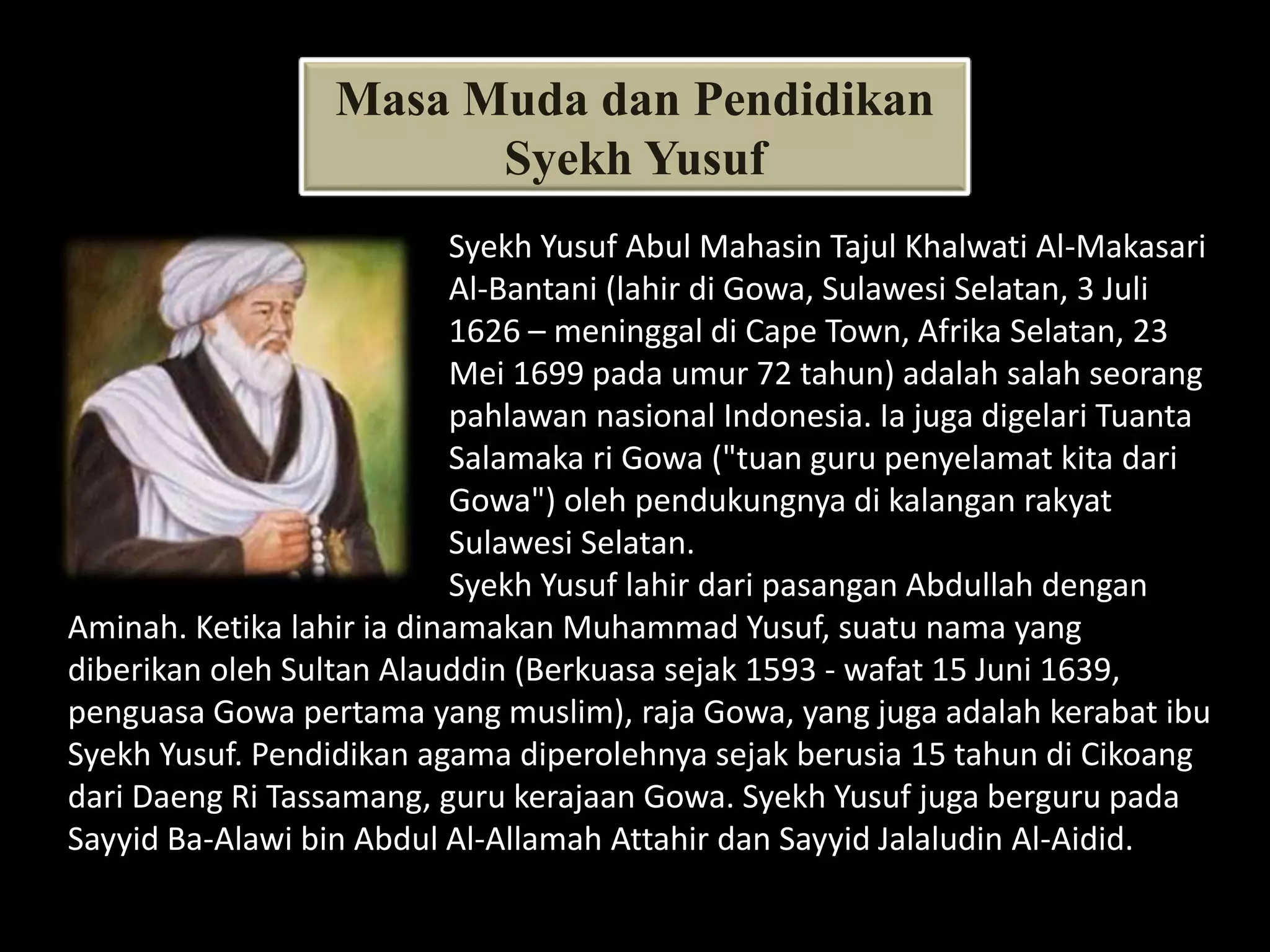 Syekh Yusuf dan Politik Tanpa Kekuasaan Keluarga